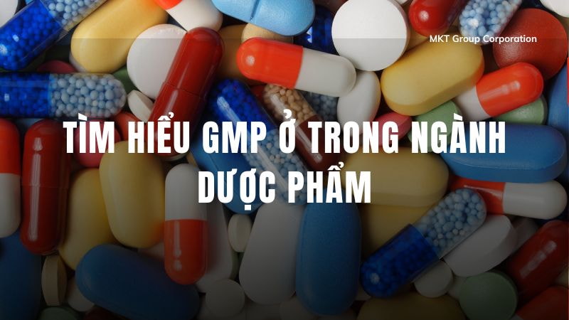tim-hieu-gmp-o-trong-nganh-duoc-pham- (1)