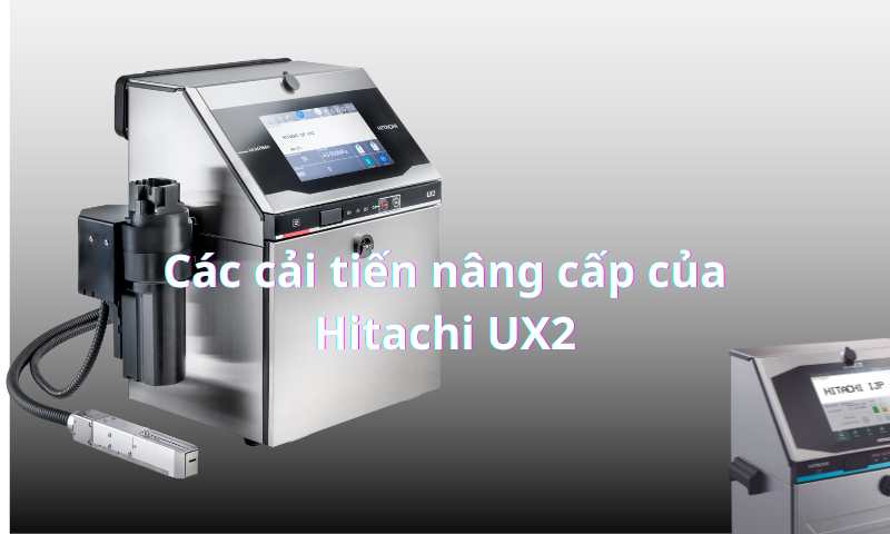 Các cải tiến nâng cấp của Hitachi UX2